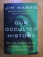 Jim Marrs - Our occulted history