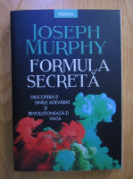 Joseph Murphy - Formula secreta