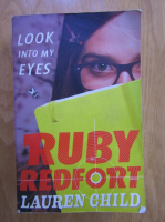Anticariat: Lauren Child - Ruby Redfort: Look into my eyes