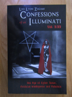Leo Lyon Zagami - Confessions of an illuminati. The age of cyber satan, artificial intelligence and robotics