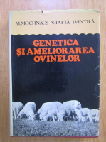 Anticariat: M. Mochnacs, Vasile Tafta - Genetica si ameliorarea ovinelor