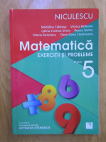 Madalina Calarasu - Matematica. Exercitii si probleme pentru clasa a V-a