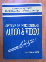 Marius Otesteanu - Sisteme de inregistrare audio si video