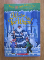 Mary Pope Osborne - Magic tree house, volumul 32. Winter of the Ice Wizard