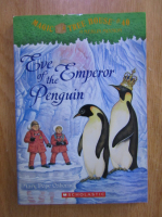 Anticariat: Mary Pope Osborne - Magic tree house, volumul 40. Eve of the Emperor Penguin