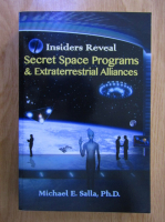 Michael E. Salla - Secret space program and extraterrestrial alliances