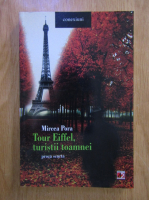 Anticariat: Mircea Pora - Tour Eiffel, turistii toamnei