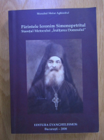 Anticariat: Moise Aghioritul - Parintele Ieronim Simonopetritul, Staretul Metocului 