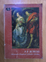 P. P. Rubens. Peintures, esquisses a l'huile, dessins. Anvers Musée Royal des beaux-arts, 29 juin-30 septembre 1977