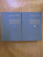 P. Popescu - Reproductia animalelor domestice (2 volume)