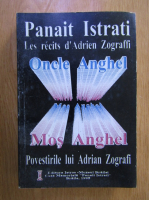 Panait Istrati - Mos Anghel. Oncle Anghel (editie bilingva)