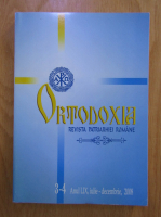 Revista Ortodoxia, anul LIX, nr. 3-4, iulie-decembrie 2008