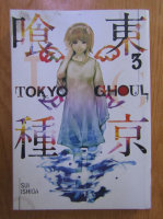 Sui Ishida - Tokyo Ghoul (volumul 3)