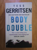 Anticariat: Tess Gerritsen - Body double