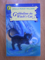 Ursula Moray Williams - Gobbolino the witch's cat