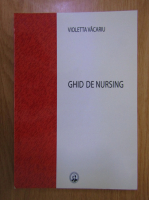 Violetta Vacariu - Ghid de nursing