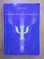 Zeno Gozo - O introducere in istoria psihologiei
