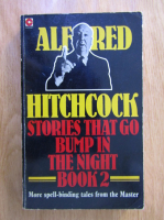Alfred Hitchcock - Stories that go bump in the night (volumul 2)