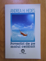 Andrea H. Hedes - Povestiri de pe malul celalalt