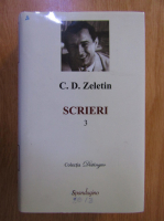 C. D. Zeletin - Scrieri (volumul 3)
