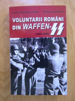 Carlos Caballero Jurado - Voluntarii romani din Waffen-SS (1944-1945)