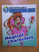 Christopher Hart - Draw manga now. Magical characters
