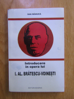 Anticariat: Dan Manuca - Introducere in opera lui I. Al. Bratescu-Voinesti