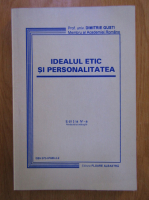 Dimitrie Gusti - Idealul etic si personalitatea