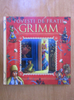 Fratii Grimm - Povesti (volumul 1)