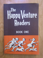 Fred Schonell - The Happy Venture Readers, Book One