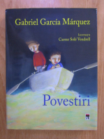 Anticariat: Gabriel Garcia Marquez - Povestiri