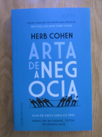 Herb Cohen - Arta de a negocia