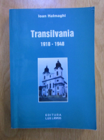 I. Halmaghi - Transilvania 1918-1948
