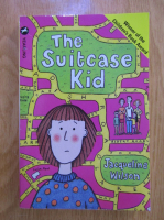 Jacqueline Wilson - The suitcase kid