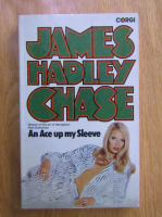 James Hadley Chase - An ace up my sleeve