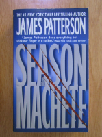 Anticariat: James Patterson - Season of the machete