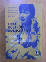 Linda Bostrom Knausgard - Copil de octombrie