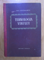 M. A. Gherasimov - Tehnologia vinului