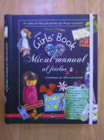 Michele Lecreux - Micul manual al fetelor curioase si descurcarete