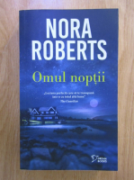 Nora Roberts - Omul noptii