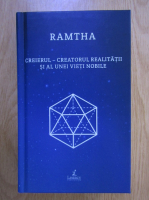 Ramtha - Creierul, creatorul realitatii si al unei vieti nobile