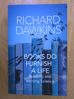 Richard Dawkins - Books do furnish a life. Reading and writing science