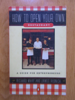 Richard Ware - How to open your own restaurant