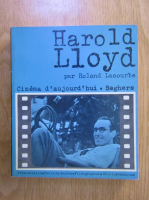 Roland Lacourbe - Harold Lloyd. Cinema d'aujourd'hui