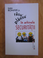 Toma Roman Jr. - Rasu plansu in arhivele Securitatii