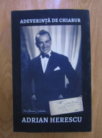 Adrian Herescu - Adeverinta de chiabur