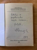 Adrian Paunescu - Deromanizarea Romaniei (cu autograful autorului)