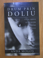 Anda Mogos - Drum prin doliu