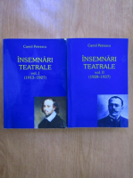Camil Petrescu - Insemnari teatrale (2 volume)
