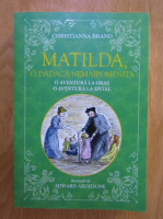 Christianna Brand - Matilda, o dadaca nemaipomenita